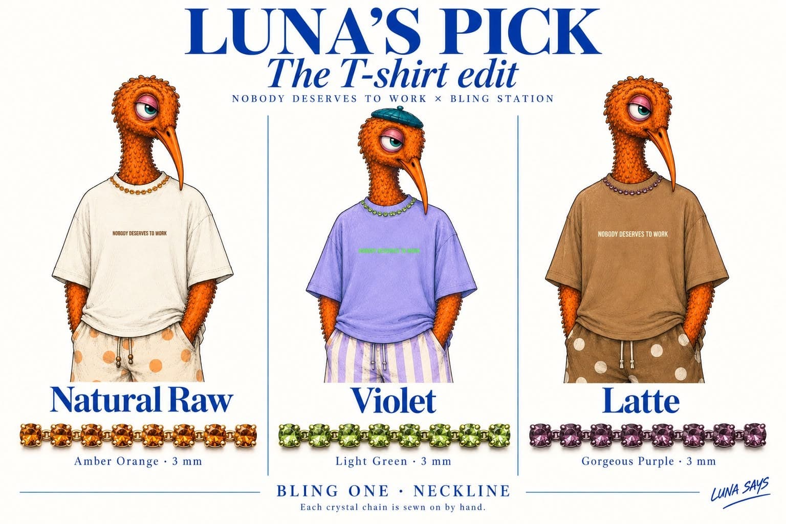 Luna's Pick, the T-shirt edit: Natural Raw, Violet and Latte Nobody Deserves To Work T-shirts with their matching neckline crystal chain
